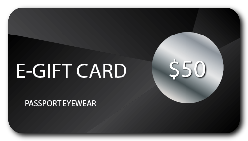 50 DOLLAR E GIFT CARD | PASSPORT EYEWEAR